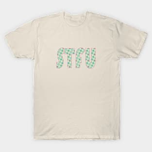 STFU - Green Circles 2 T-Shirt